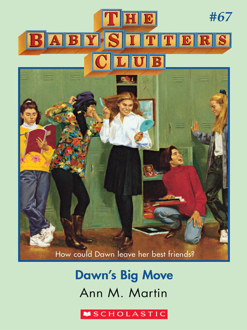 Title details for Dawn's Big Move by Ann M. Martin - Wait list